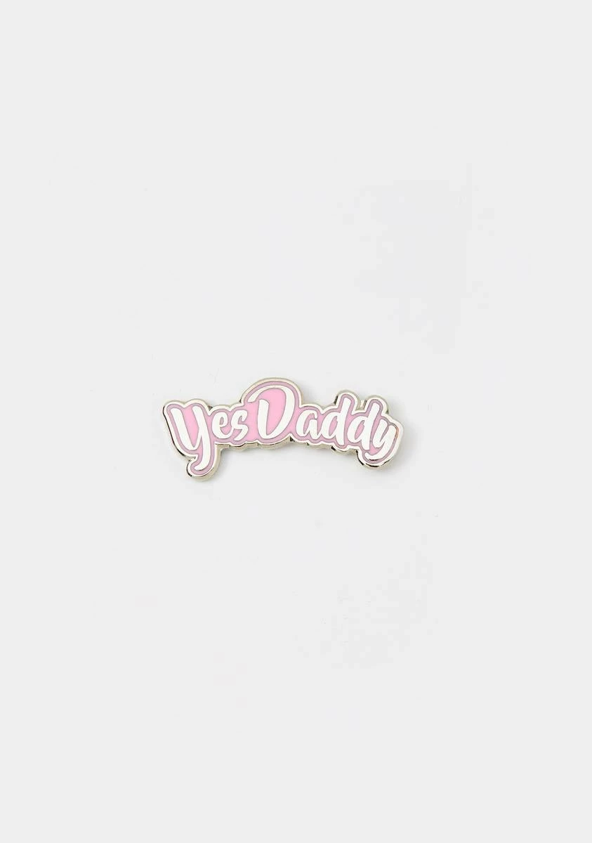 Geeky And Kinky Yes Daddy Enamel Pin 4 Geeky And Kinky Yes Daddy Enamel Pin - Image 2