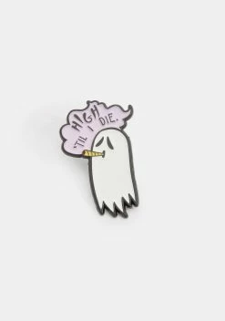ECTOGASM High Till I Die Pin