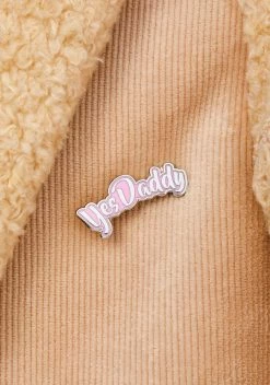 Geeky And Kinky Yes Daddy Enamel Pin